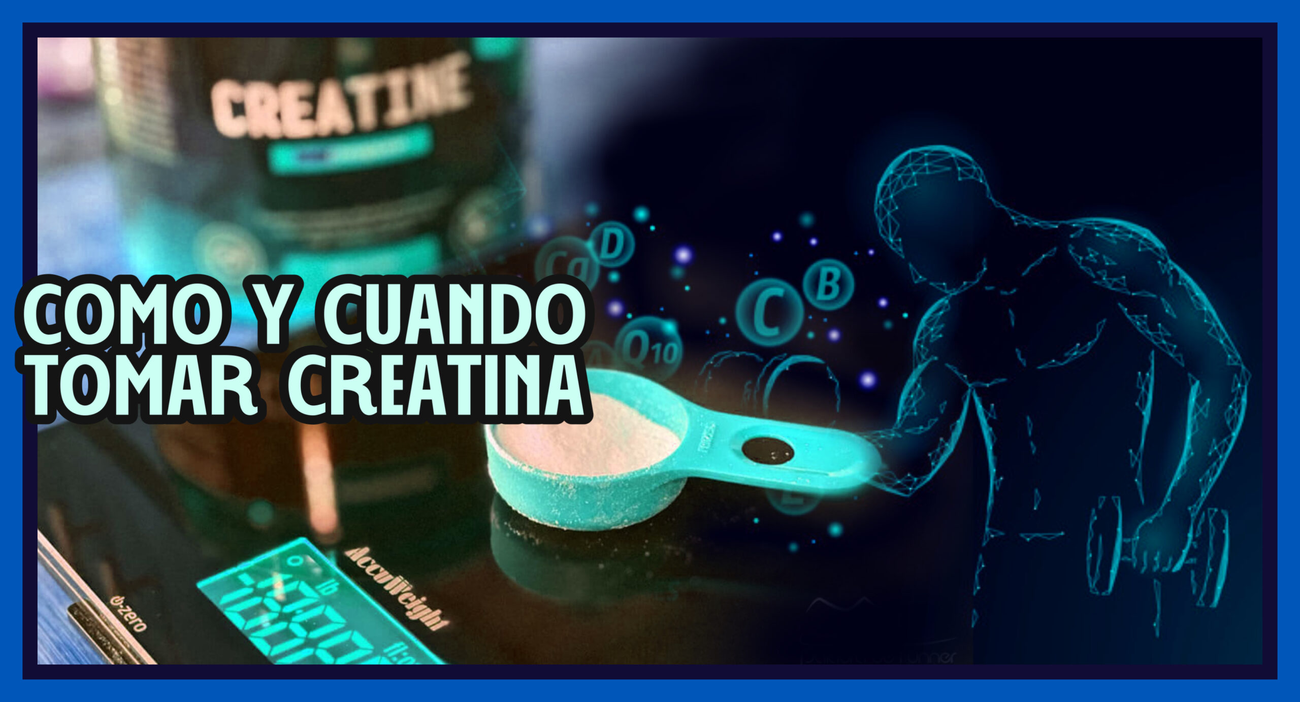 CREATINA ¿Cómo tomarla? ¿Funciona?